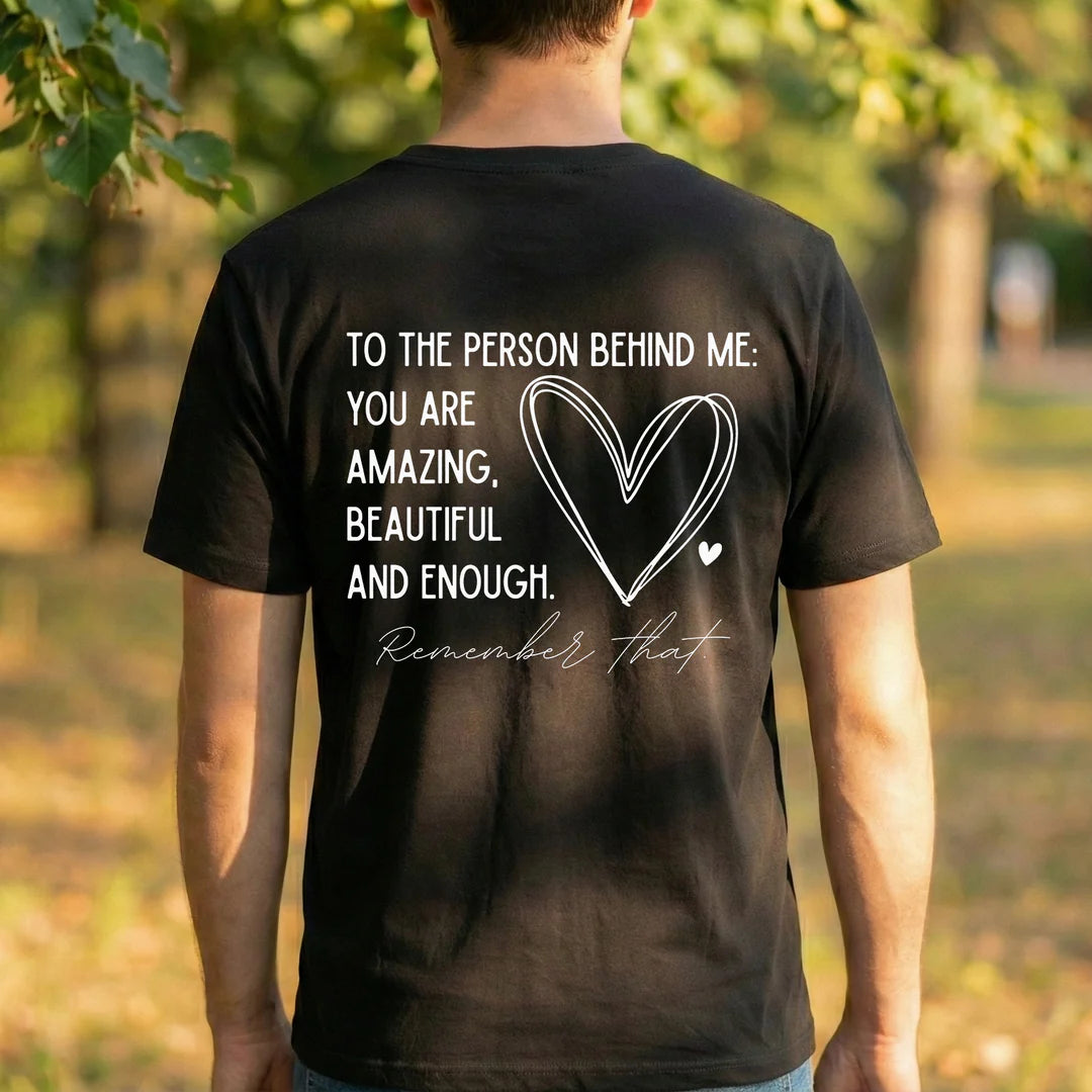 To The Person Behind Me